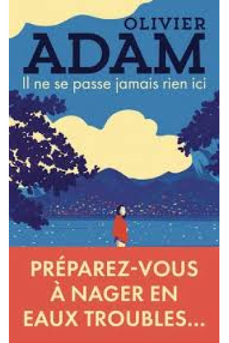 Il ne se passe jamais rien ici Il ne se passe jamais rien ici