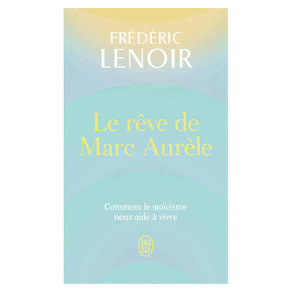 Le rêve de Marc Aurèle