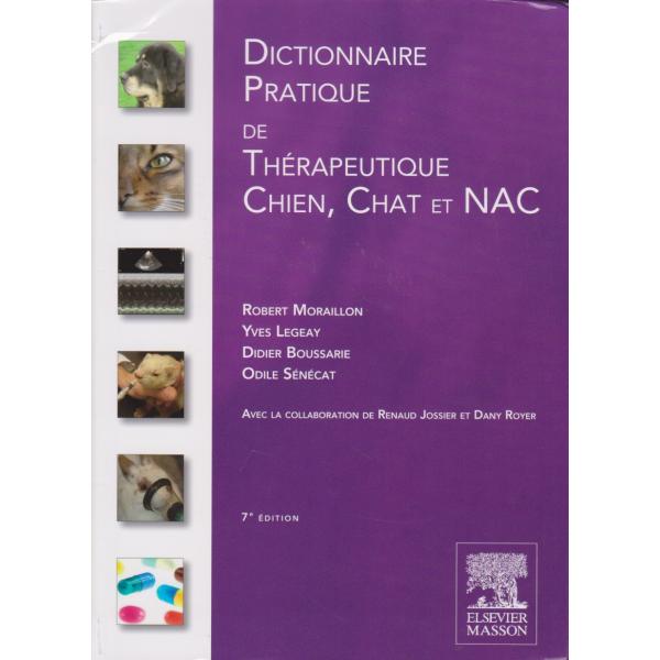 Dictionnaire pratique de thérapeutique Chien Chat et NAC 7éd