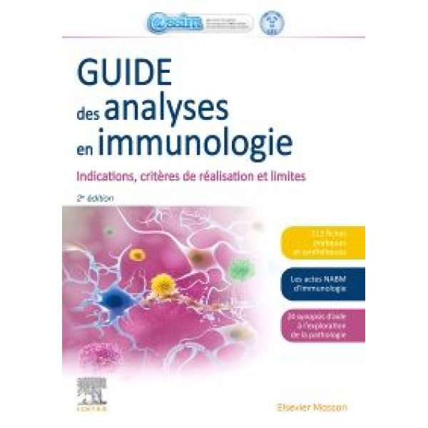 Guide des analyses en immunologie - Indications, critères de réalisation et limites