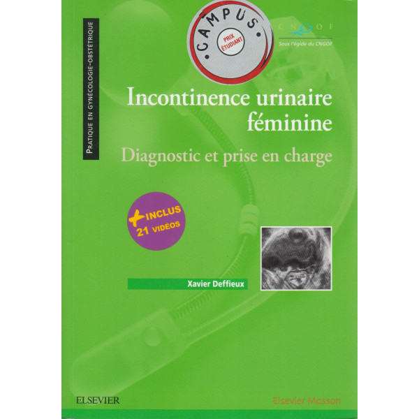 Incontinence urinaire féminine: Diagnostic et prise en charge - Campus