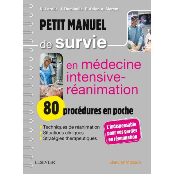 Petit manuel de survie en médecine intensive-réanimation -Campus