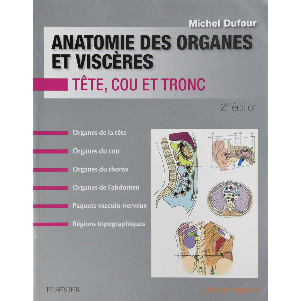 Anatomie des organes et viscères Tête, Cou et Tronc