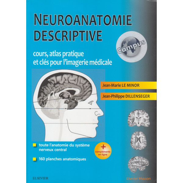 Neuroanatomie descriptive Cours atlas pratique (Campus)