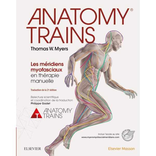 Anatomy Trains: Les méridiens myofasciaux en thérapie manuelle - Campus