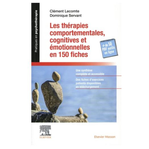 Les thérapies comportementales, cognitives et émotionnelles en 150 fiches