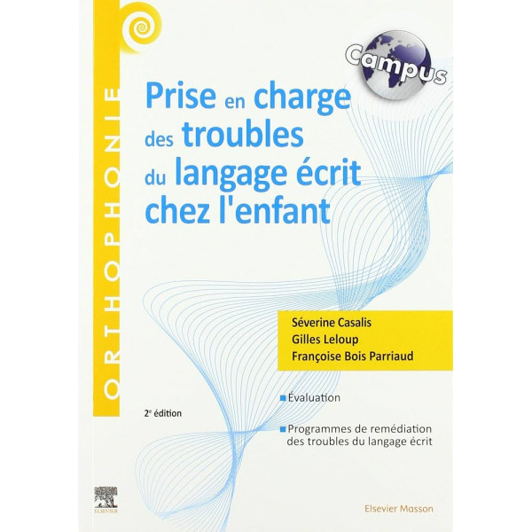 CAMPUS PRISE EN CHARGE DES TROUBLES DU LANGAGE ECRIT CHEZ L'ENFANT 