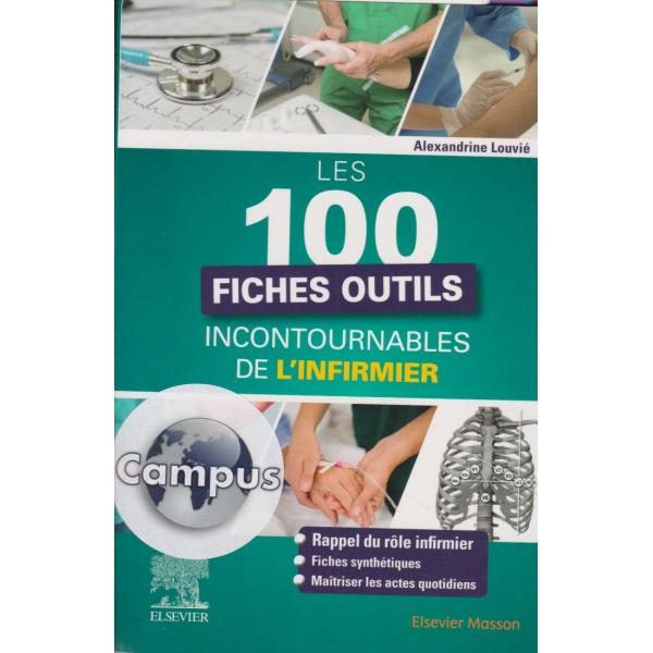 Les 100 fiches outils incontournables de l'infirmier -Campus  