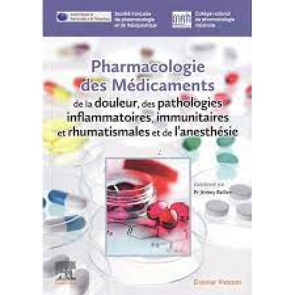 Pharmacologie des médicaments de la douleur, des pathologies inflammatoires, immunitaires et rhumatismales et de l'anesthésie Campus