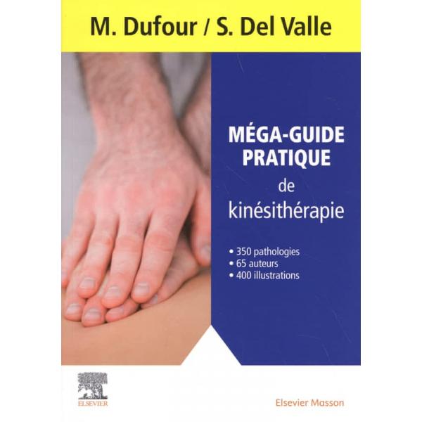 Méga-guide pratique de kinésithérapie -Campus