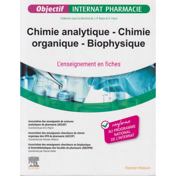 Chimie analytique - Chimie organique - Biophysique. L'enseignement en fiches