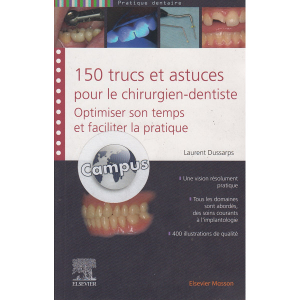150 trucs et astuces pour le chirurgien-dentiste (Campus)