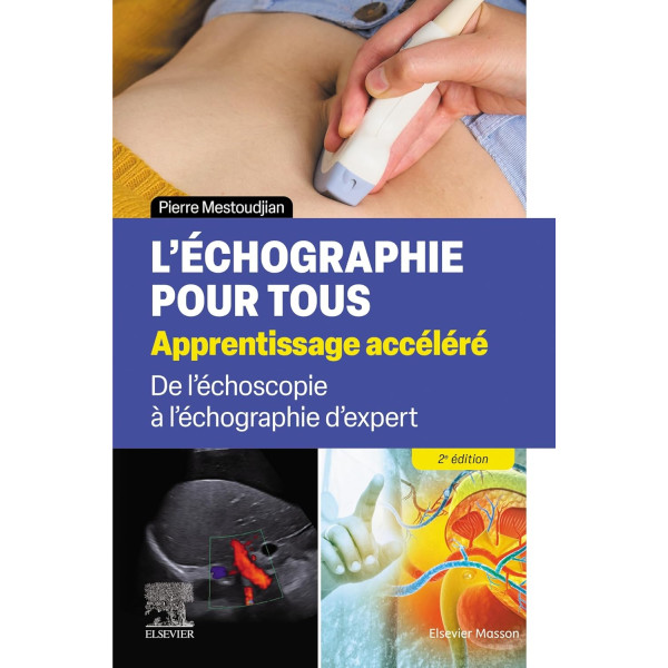 L'échographie pour tous : apprentissage accéléré: De l'échoscopie à l'échographie d'expert - Campus