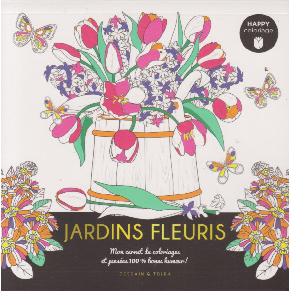Happy coloriage -Jardins fleuris