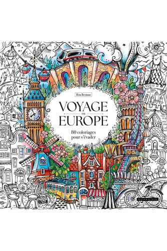 Voyage en Europe - 80 coloriages pour s'évader Voyage en Europe - 80 coloriages pour s'évader