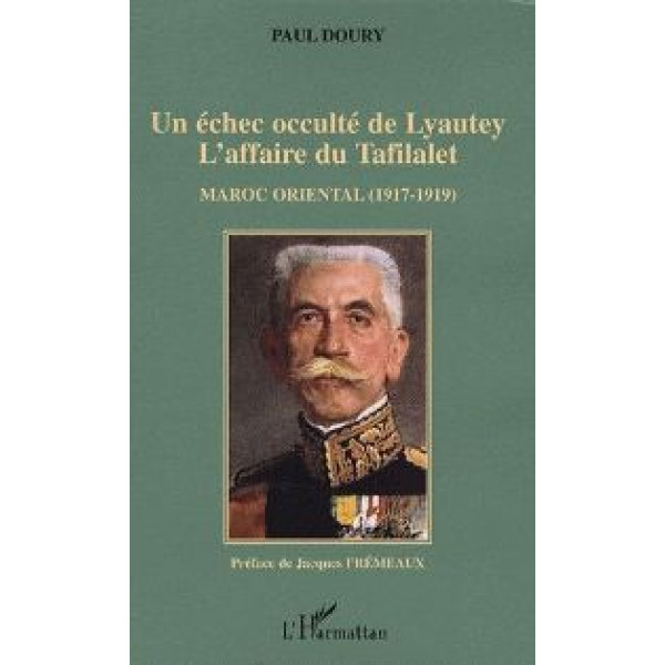 Un échec occulté de lyautey l'affaire