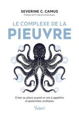 Le complexe de la pieuvre Le complexe de la pieuvre