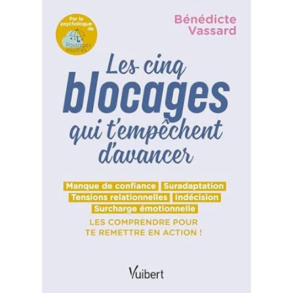 LES 5 BLOCAGES QUI T'EMPECHENTD'AVANCER