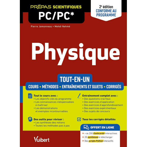 Physique PC/PC*:Tout-en-un: Conforme au nouveau programme: Cours-Synthèse-Méthodes détaillées-Exercices et sujets corrigés.2E édition