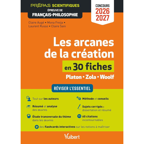 Les arcanes de la création en 30 fiches - Épreuve de français-philosophie - Prépas scientifiques - Concours 2026-2027. Réviser l'essentiel - Zola, Pla