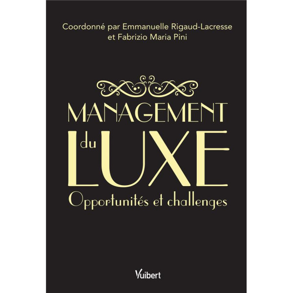 Management du luxe - Opportunités et challenges