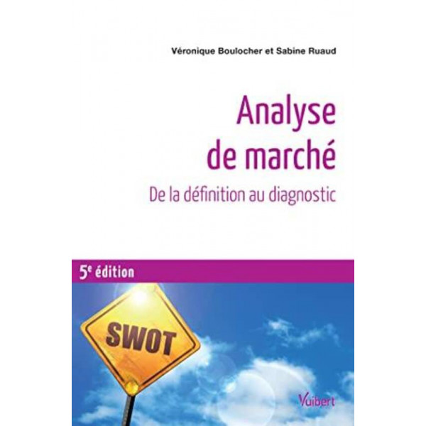 Analyse de marché de la définition au diagnostic 5ed