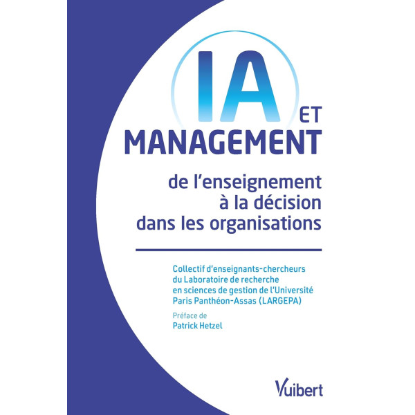 IA et management : de l’enseignement à la décision dans les organisations