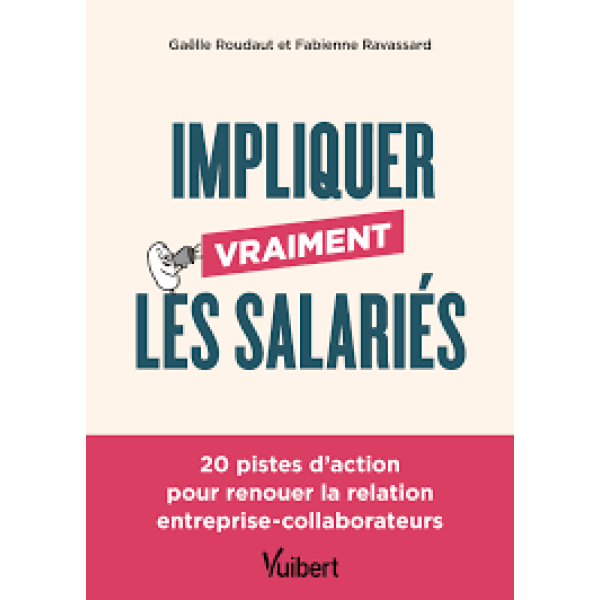 Impliquer vraiment les salariés