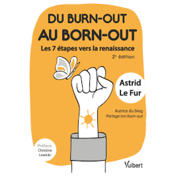 Du burn-out au born-out : les 7 étapes vers la renaissance