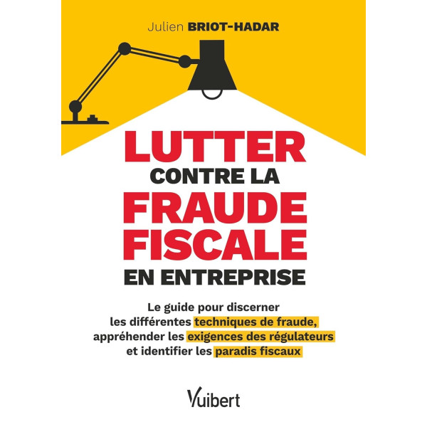 Lutter contre la fraude fiscale en entreprise