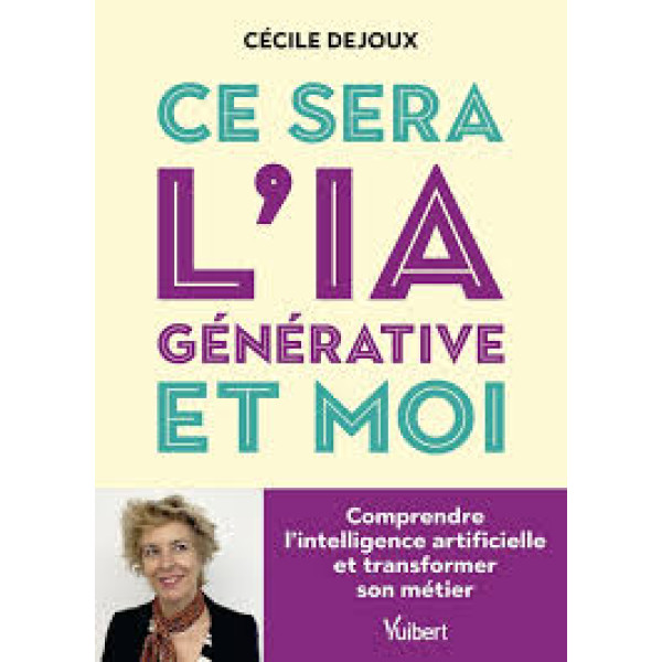 Ce sera l’IA générative et moi