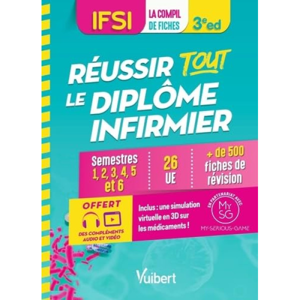 IFSI : Réussir tout le Diplôme infirmier en 500 fiches de révision. Semestres 1 à 6, 26 UE 3e édition