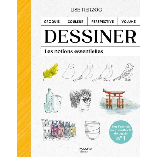 Dessiner - Les notions essentielles