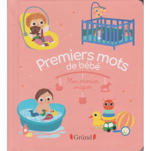 Premiers mots de bébé -Mon premier imagier