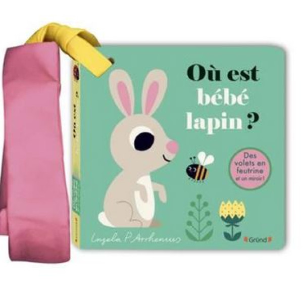 Où est bébé lapin ? Avec des volets en feutrine et un miroir !