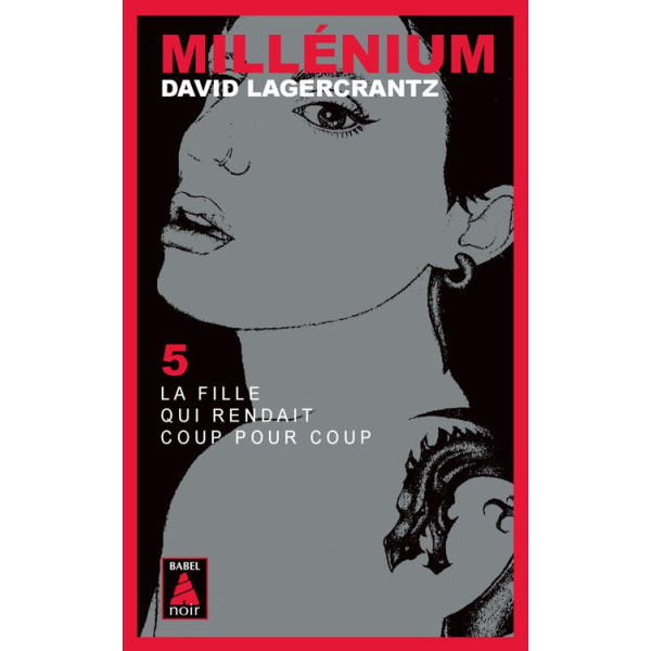 Millénium T5 -La fille qui rendait coup pour coup