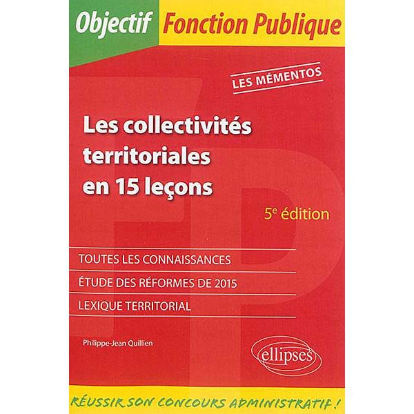 Objectif Fonction Publique -Les collectivités territoriales en 15 leçons