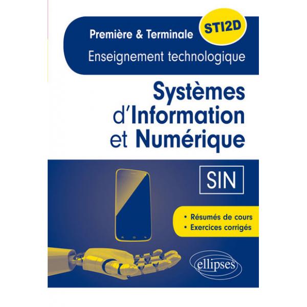 Systèmes d'information et numérique enseignement technologique première & terminale STI2D