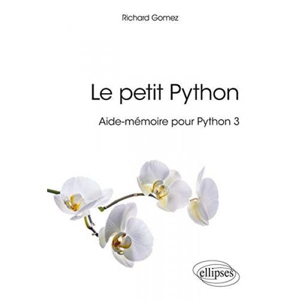 Le petit Python Aide-mémoire pour Python 3