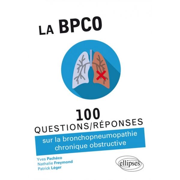 La BPCO -100 questions/réponses