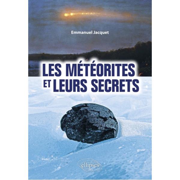 Les météorites et leurs secrets