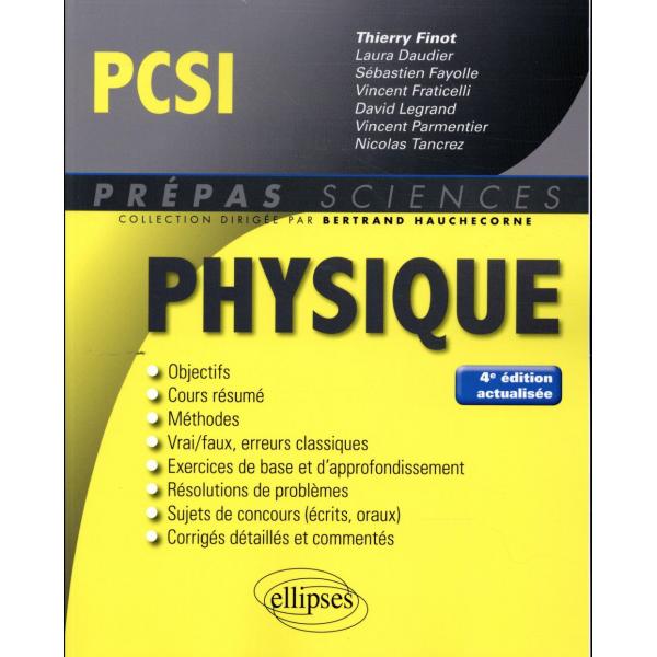 Physique PCSI 4ED -Prépas Sciences