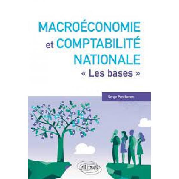 Macroéconomie et comptabilité nationale Les bases