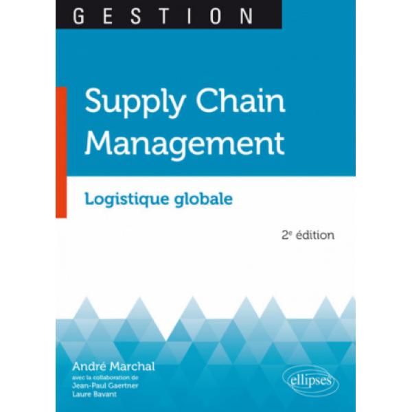Supply Chain Management - Logistique globale