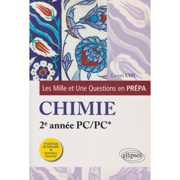 Chimie 2e année PC/PC* - Les mille et une questions en prépa Ed.2019