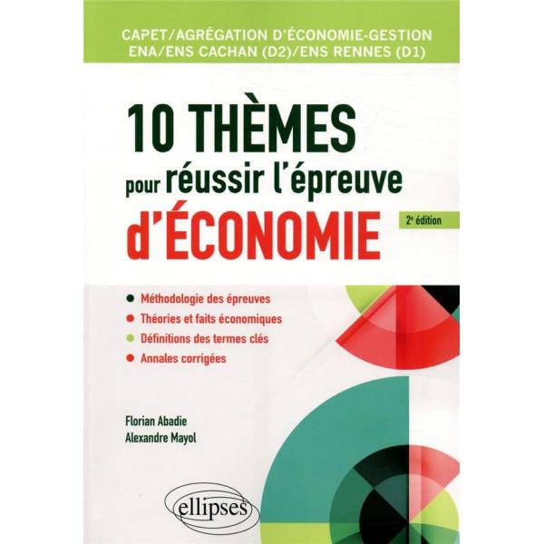 10 thèmes pour réussir l'épreuve d'économie