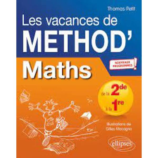 Mathématiques de la seconde à la première Les vacances de Méthod'