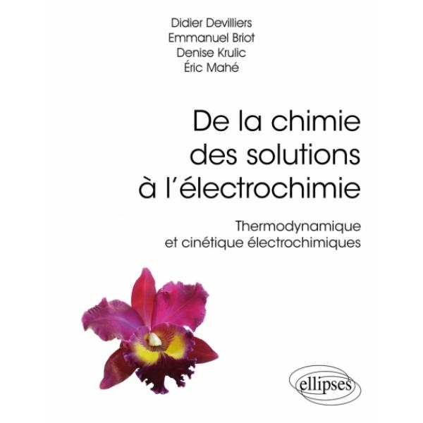 De la chimie des solutions à l’électrochimie