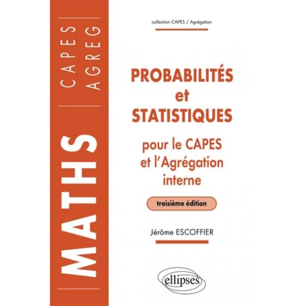 Probabilités et statistiques pour le CAPES et l'Agrégation interne