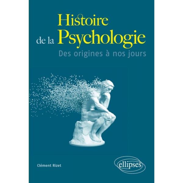 Histoire de la psychologie Des origines à nos jours